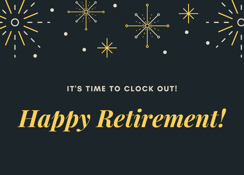 black background with stylized stars in silver and gold at top of image. Text: "It's time to clock out! Happy Retirement!"