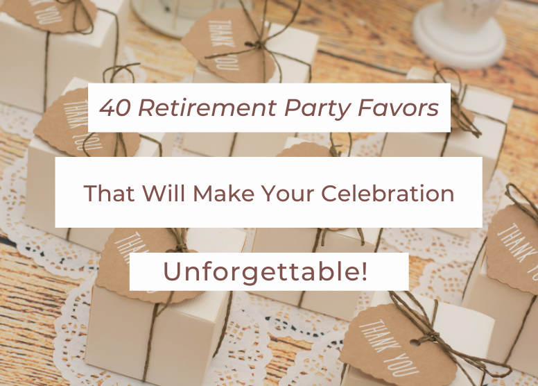 party favor boxes background. Text: 40 Retirement Party Favors that Will Make Your Celebration Unforgettable!